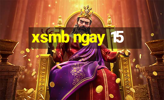 xsmb ngay 15