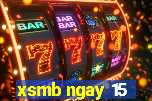 xsmb ngay 15