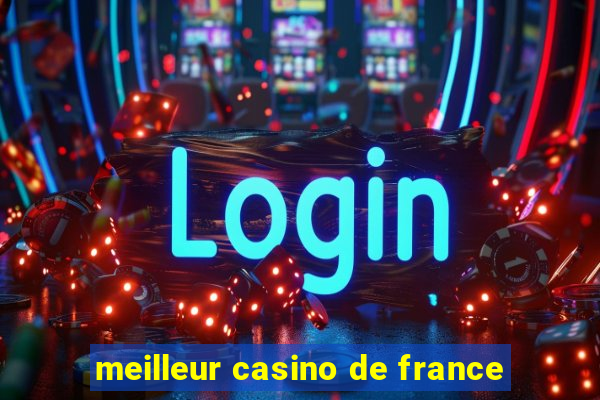 meilleur casino de france