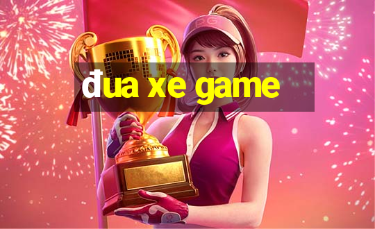 đua xe game