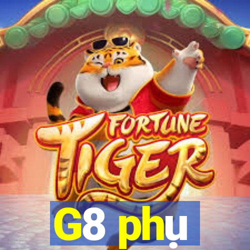 G8 phụ