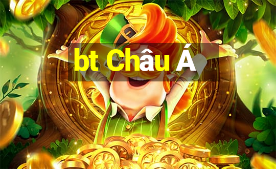 bt Châu Á