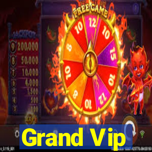 Grand Vip