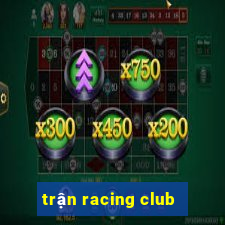 trận racing club