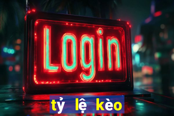 tỷ lệ kèo tỷ lệ kèo nhà cái hôm nay