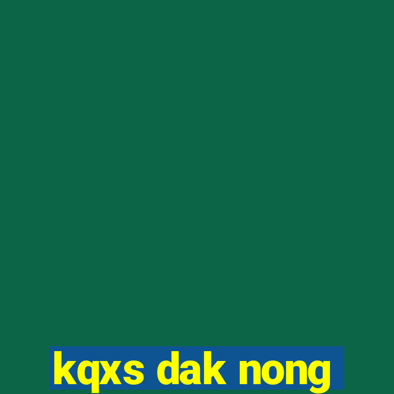 kqxs dak nong