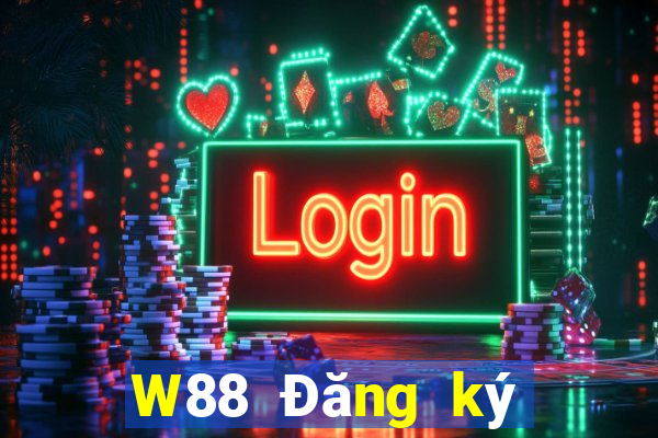 W88 Đăng ký đại phát