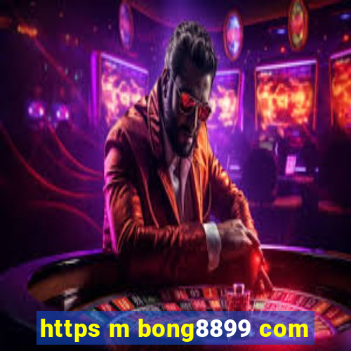 https m bong8899 com