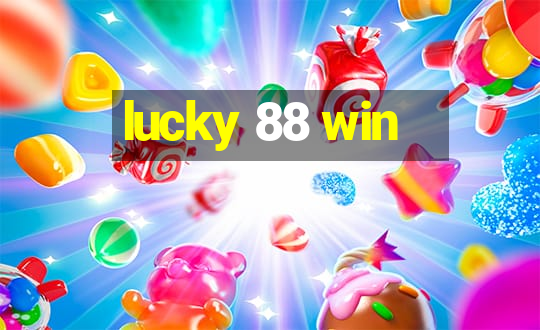 lucky 88 win