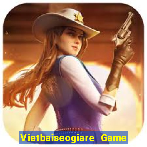 Vietbaiseogiare Game Bài 69 Doi Thuong