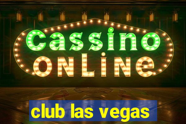 club las vegas