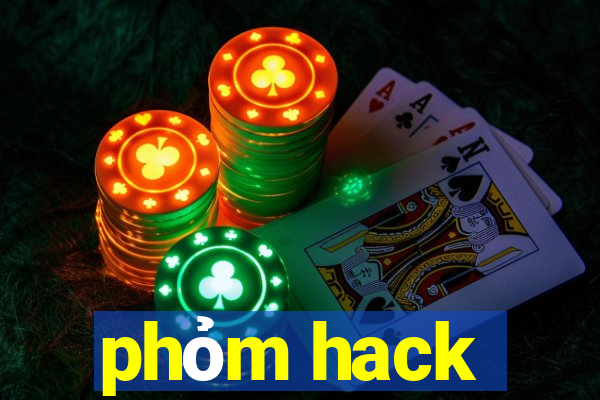 phỏm hack