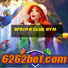 spring club gym