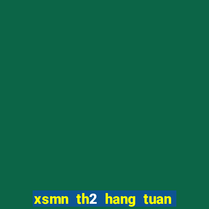 xsmn th2 hang tuan minh ngoc