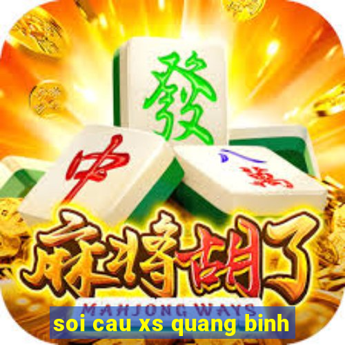 soi cau xs quang binh