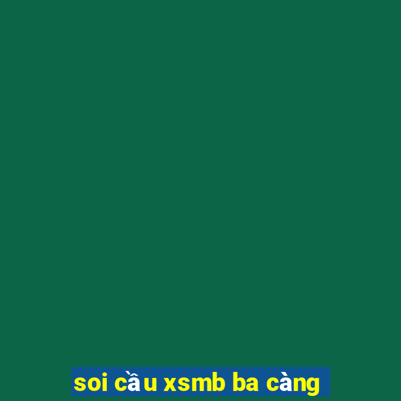 soi cầu xsmb ba càng