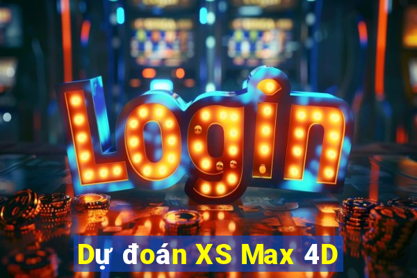 Dự đoán XS Max 4D