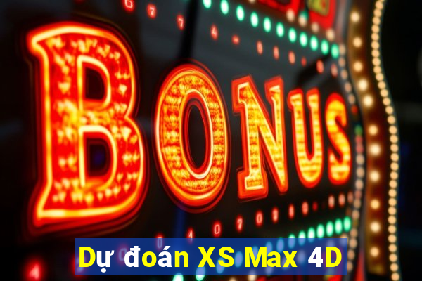 Dự đoán XS Max 4D