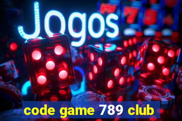 code game 789 club