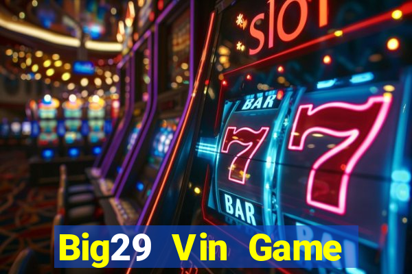 Big29 Vin Game Bài Poker Online