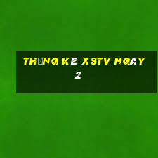 Thống kê XSTV ngày 2