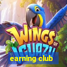 earning club