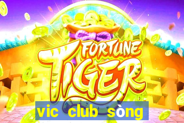 vic club sòng bài trực tuyến