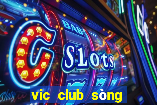 vic club sòng bài trực tuyến