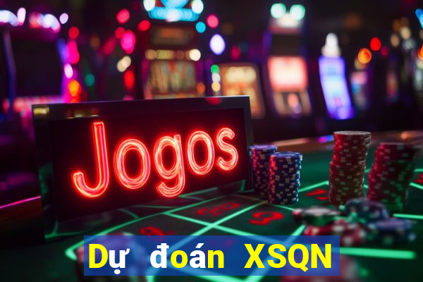 Dự đoán XSQN ngày 27