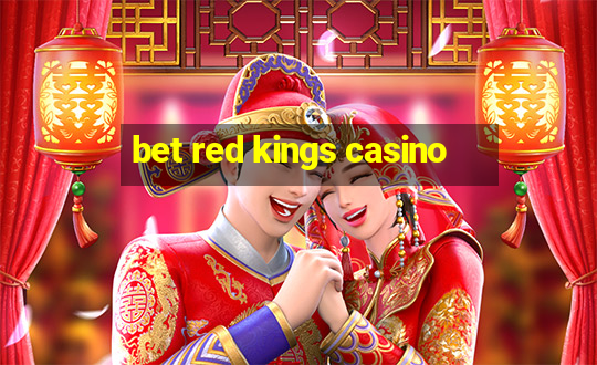 bet red kings casino