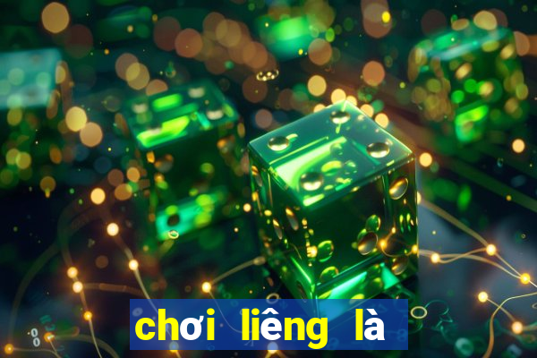 chơi liêng là như thế nào