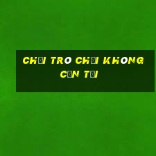 chơi trò chơi không cần tải