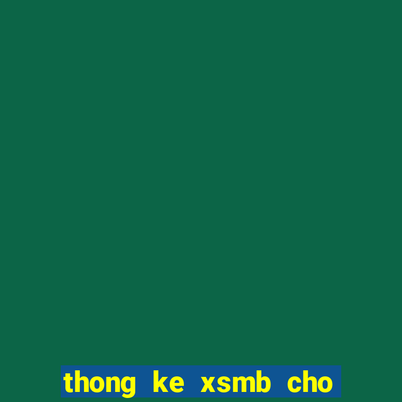 thong ke xsmb cho ngay mai