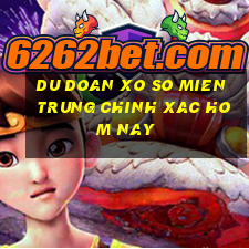 du doan xo so mien trung chinh xac hom nay