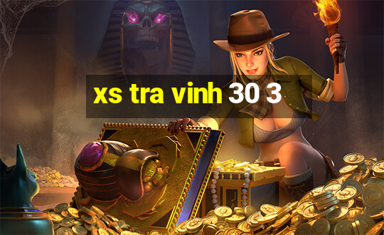 xs tra vinh 30 3