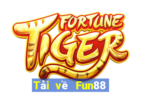 Tải về Fun88 hoàng kim Bore