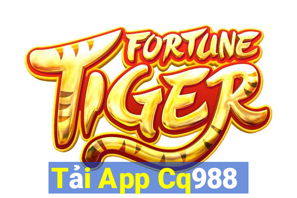 Tải App Cq988