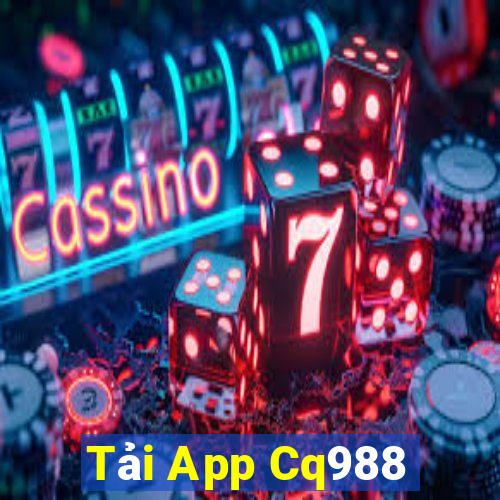 Tải App Cq988