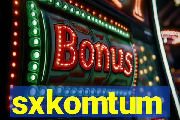 sxkomtum