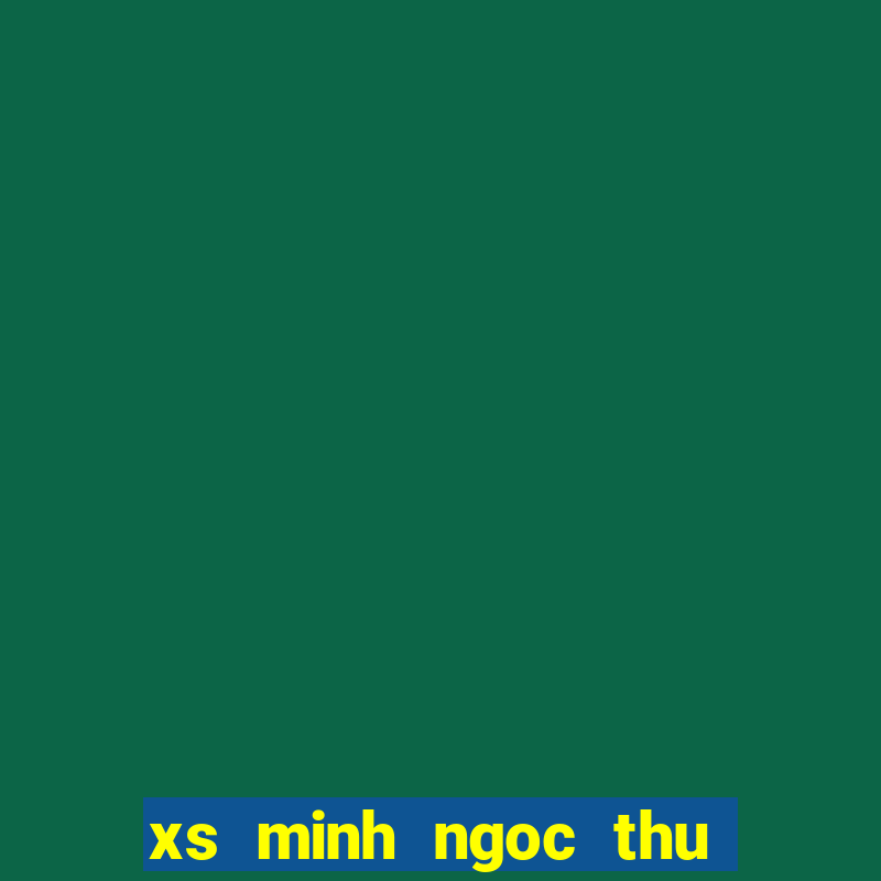 xs minh ngoc thu 4 hang tuan