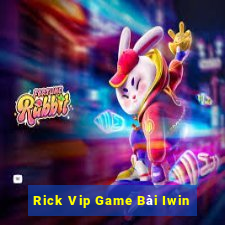 Rick Vip Game Bài Iwin