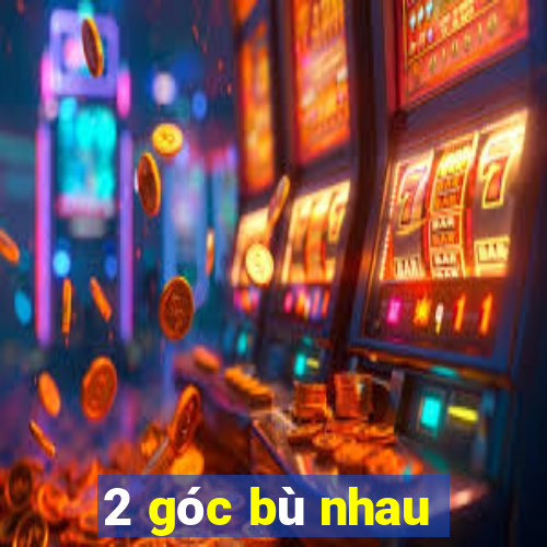 2 góc bù nhau