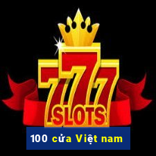 100 cửa Việt nam