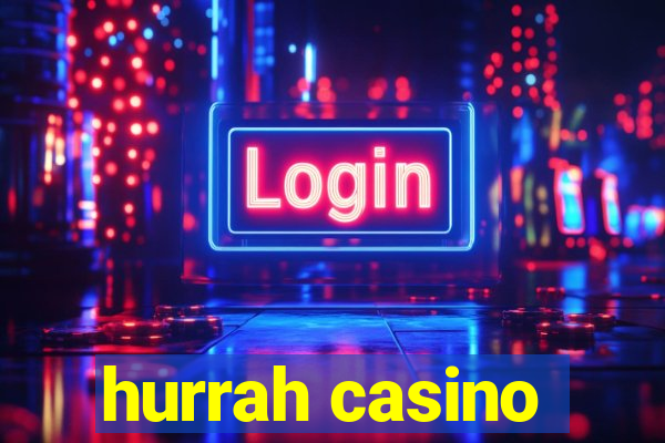 hurrah casino