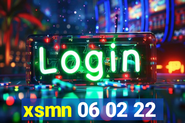 xsmn 06 02 22