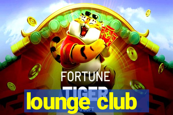 lounge club