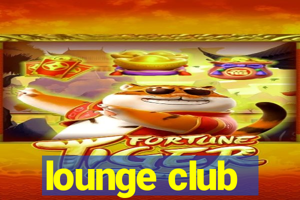 lounge club