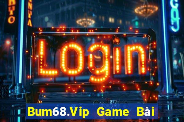 Bum68.Vip Game Bài Yugioh Android