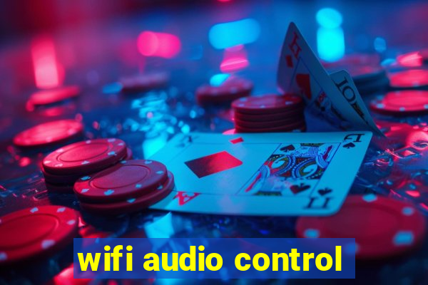 wifi audio control