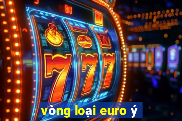 vòng loại euro ý